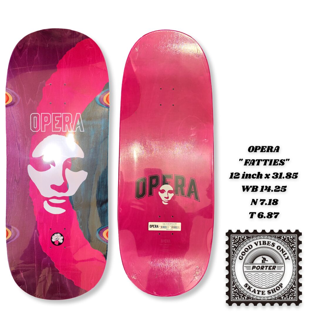 話題のOPERA 12inchのデッキ | PORTER SKATE SHOP
